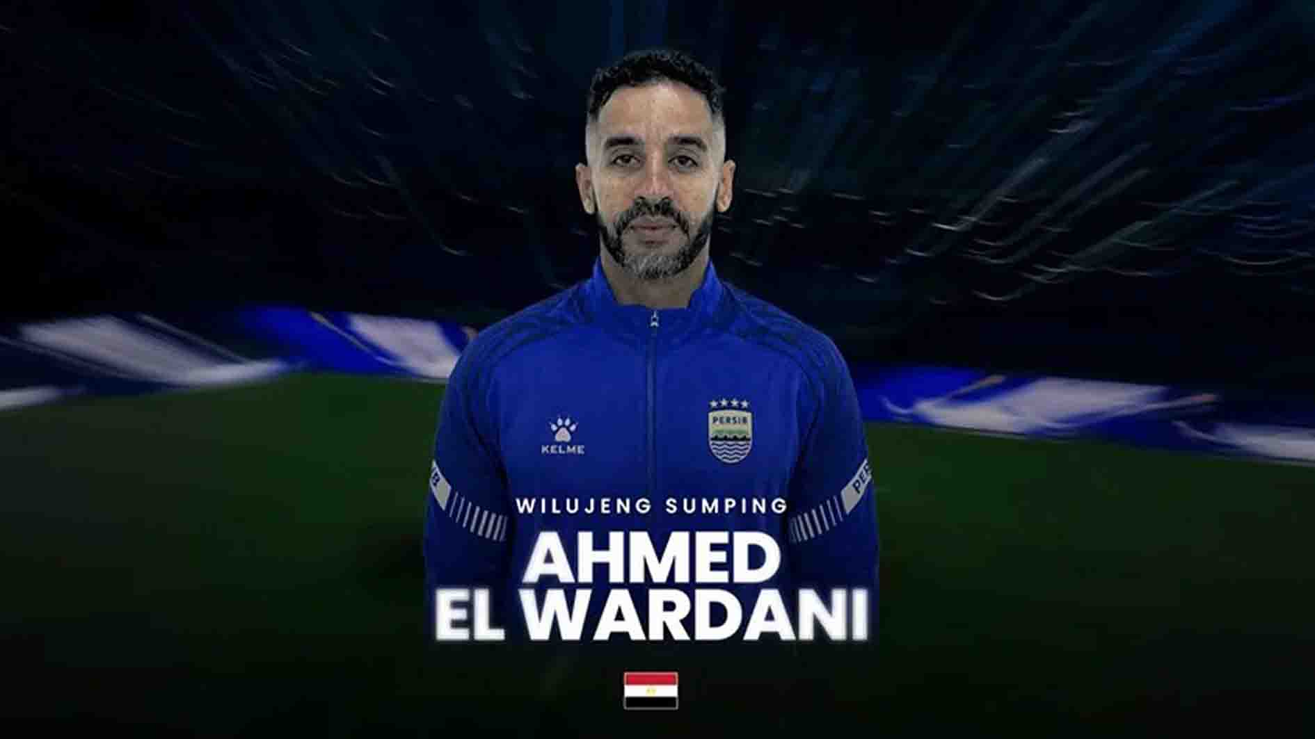 Persib Bandung Tunjuk Ahmed El Wardani sebagai Head of Scouting